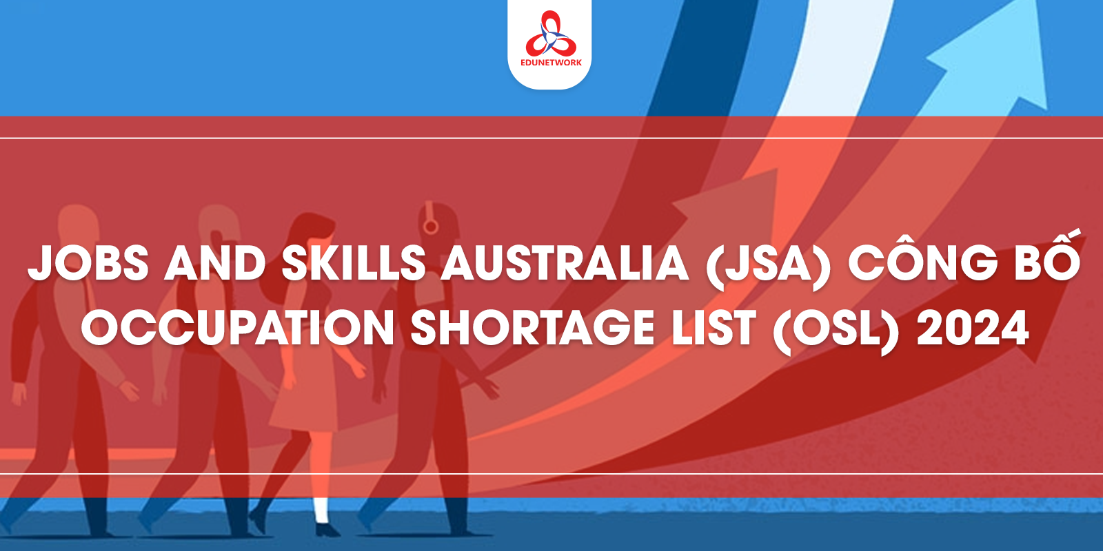 Jobs and Skills Australia (JSA) công bố Occupation Shortage List (OSL) 2024