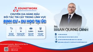 Edunetwork Australia – Chuyên gia hàng đầu, đối tác tin cậy trong lĩnh vực định cư - du học tại Úc