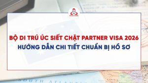 BỘ DI TRÚ ÚC SIẾT CHẶT PARTNER VISA